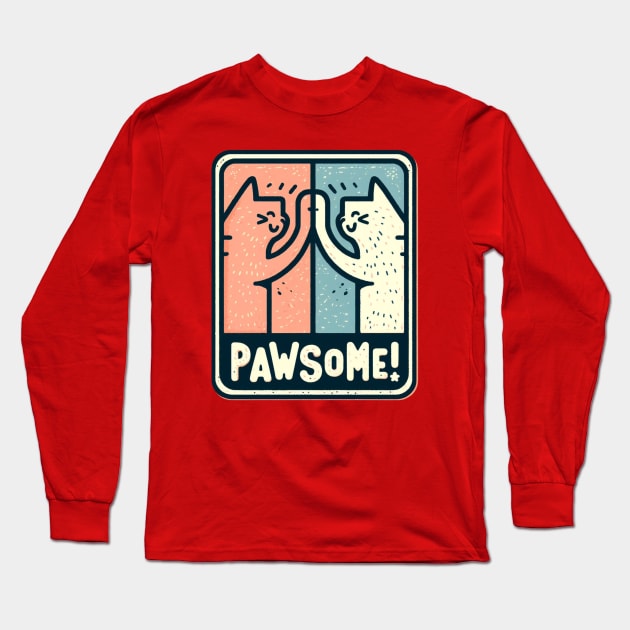 Having a Pawsome time! Long Sleeve T-Shirt by Shawn's Domain
